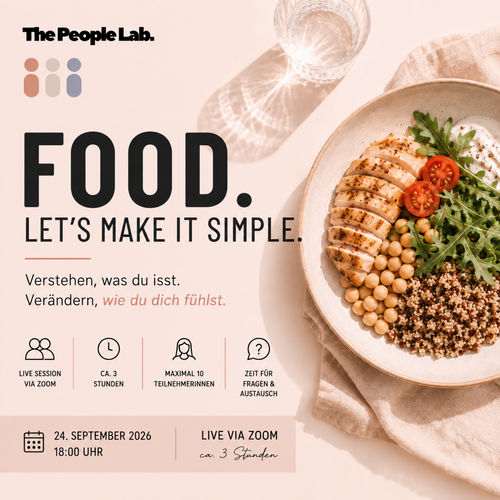 24.09.26 - 18 Uhr - FOOD. LET’S MAKE IT SIMPLE. Verstehen, was du isst. Verändern, wie du dich fühlst.