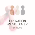 OPERATION MUSKELKATER – DIE ROUTINE (dein Einstieg ins Krafttraining)