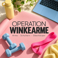 TRAINING SPEZIAL: OPERATION WINKEARME – NEXT LEVEL: Ein klarer Schwerpunkt: Arme, Schultern & Oberkörper.